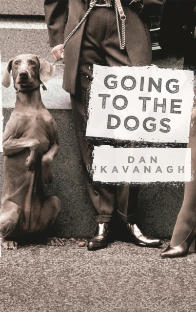 Going to the Dogs, Paperback / softback Book