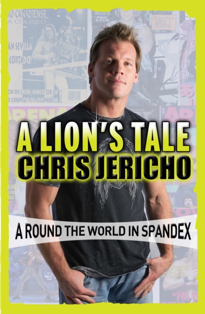 A Lion's Tale : Around the World in Spandex, Paperback / softback Book