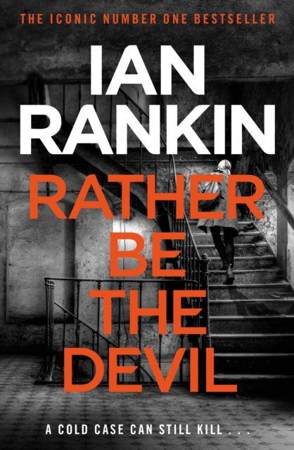 Rather Be the Devil : The #1 bestselling series that inspired BBC One s REBUS, EPUB eBook