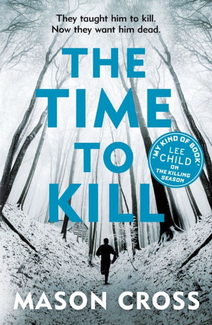 The Time to Kill : Carter Blake Book 3, Paperback / softback Book
