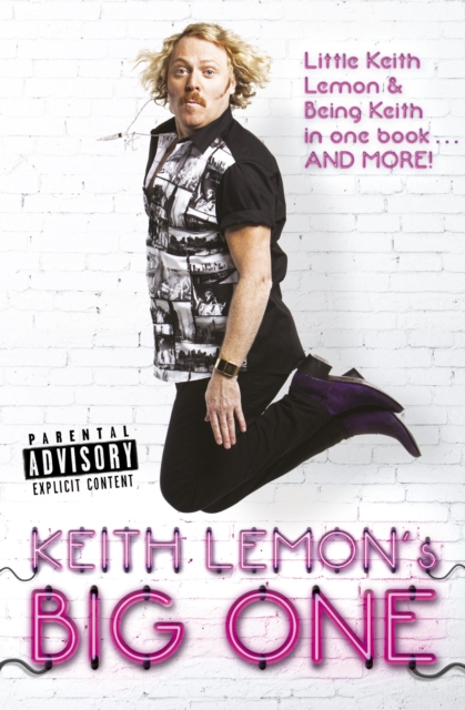 Keith Lemon's Big One : Little Keith Lemon & Being Keith in one book AND MORE!, EPUB eBook