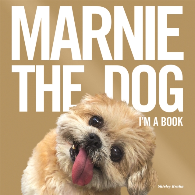 Marnie The Dog : I'm a Book!, Hardback Book