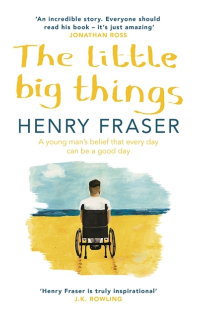 The Little Big Things : The Inspirational Memoir of the Year, Hardback Book