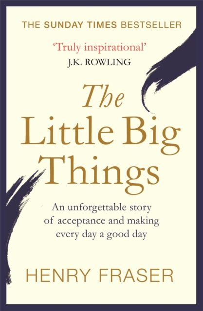 The Little Big Things : The Inspirational Memoir of the Year, Paperback / softback Book