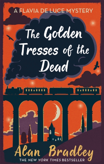 The Golden Tresses of the Dead : The gripping tenth novel in the cosy Flavia De Luce series, Paperback / softback Book