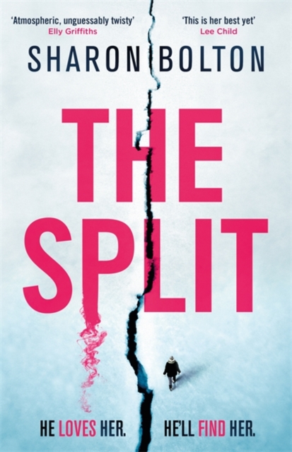 The Split : A chilling, pulse-racing, emotionally-charged thriller about a woman on the run from the man she loves..., Hardback Book