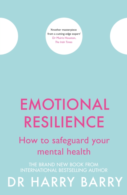 Emotional Resilience : How to safeguard your mental health, EPUB eBook