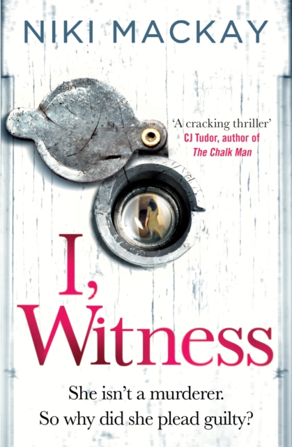 I, Witness : The gripping psychological thriller that you won't be able to put down, Paperback / softback Book