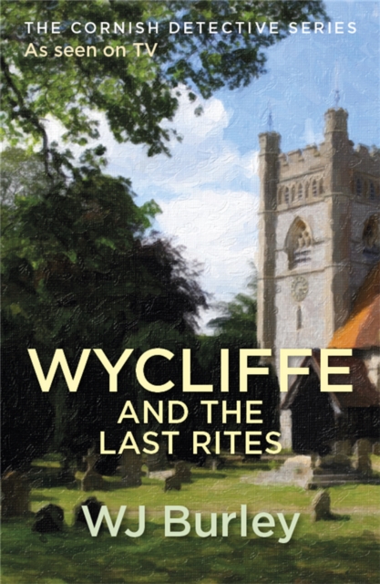Wycliffe And The Last Rites, Paperback / softback Book