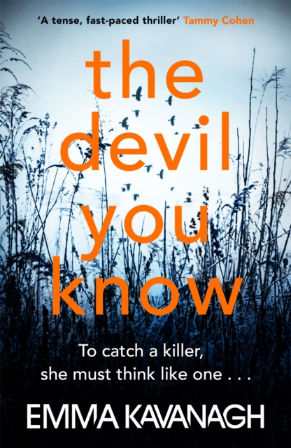 The　think　Know　one:　Devil　Emma　killer,　like　You　a　To　9781409175032:　catch　she　must　Kavanagh: