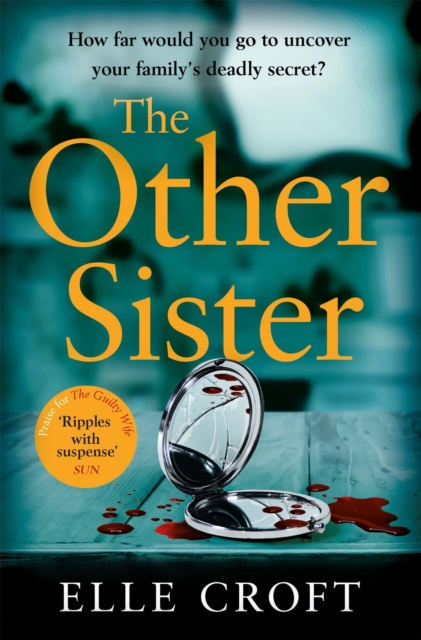 The Other Sister : A gripping, twisty novel of psychological suspense with a killer ending that you won't see coming, Paperback / softback Book