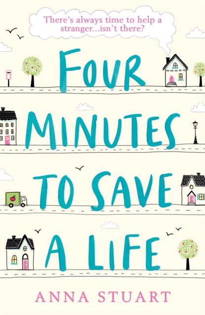 Four Minutes to Save a Life : A feel-good story that will make you laugh and cry, Paperback / softback Book