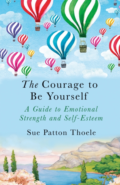 The Courage to be Yourself, Paperback / softback Book