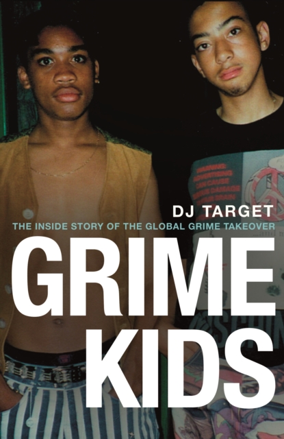 Grime Kids : NOW A MAJOR BBC DRAMA, EPUB eBook