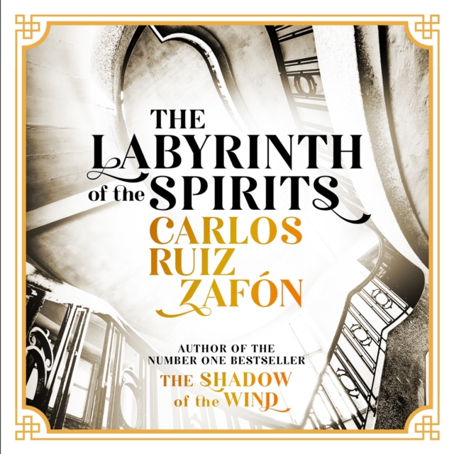 The Labyrinth of the Spirits : From the bestselling author of The Shadow of the Wind, CD-Audio Book