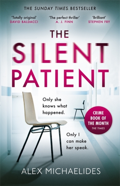 The Silent Patient : The Sunday Times bestselling thriller, Hardback Book