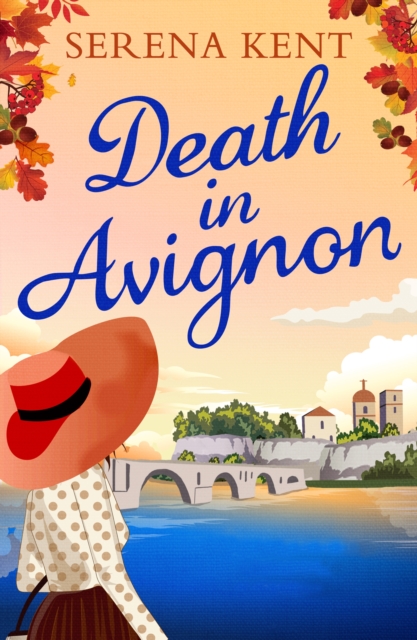 Death in Avignon : The perfect summer murder mystery, EPUB eBook