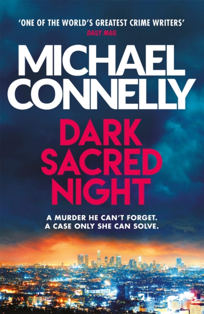 Dark Sacred Night : A Ballard and Bosch Thriller, Paperback / softback Book