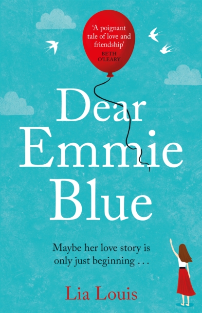 Dear Emmie Blue : The gorgeously funny and romantic love story everyone's talking about!, Paperback / softback Book