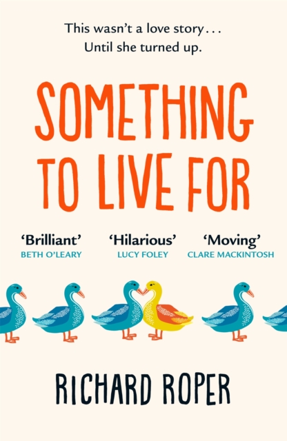 Something to Live For : 'Charming, humorous and life-affirming tale about human kindness' BBC, Paperback / softback Book