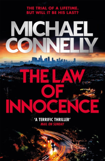 The Law of Innocence : The Brand New Lincoln Lawyer Thriller, EPUB eBook
