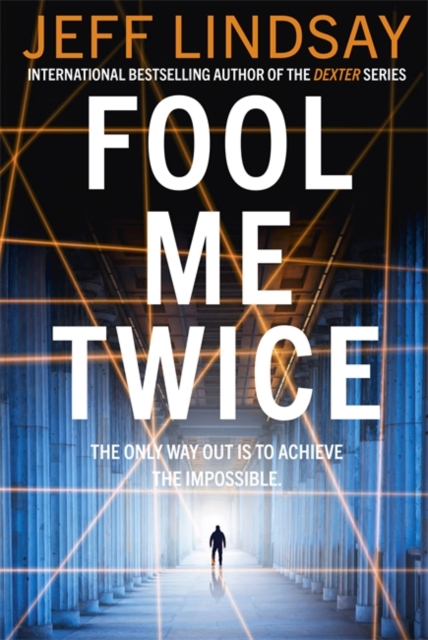 Fool Me Twice : Riley Wolfe Thriller, Hardback Book