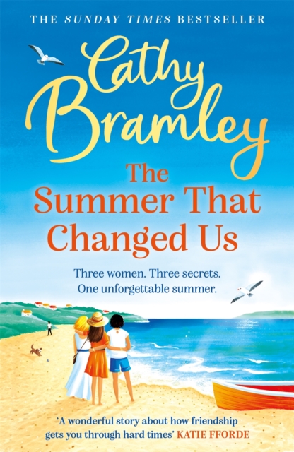 The Summer That Changed Us : The uplifting and escapist read from the Sunday Times bestselling storyteller, Paperback / softback Book