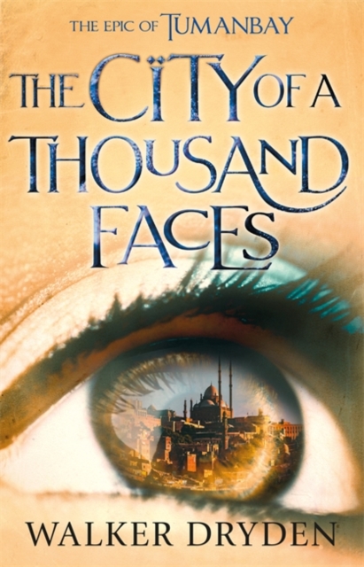 The City of a Thousand Faces : A sweeping historical fantasy saga based on the hit podcast Tumanbay, Hardback Book