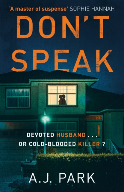 Don't Speak : ‘A master of suspense’ Sophie Hannah, Paperback / softback Book