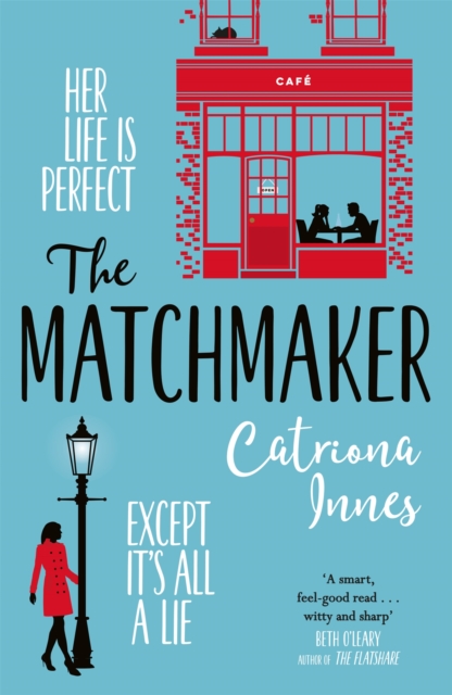 The Matchmaker : The feel-good rom-com for fans of TV show First Dates!, Paperback / softback Book