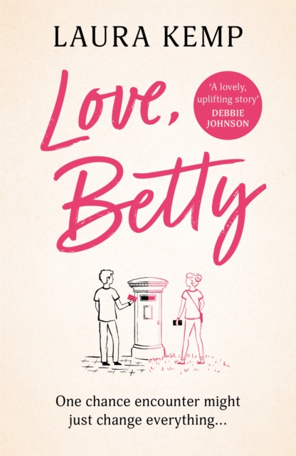Love, Betty : The heartwarming and uplifting summer read for 2022 you don't want to miss!, Paperback / softback Book