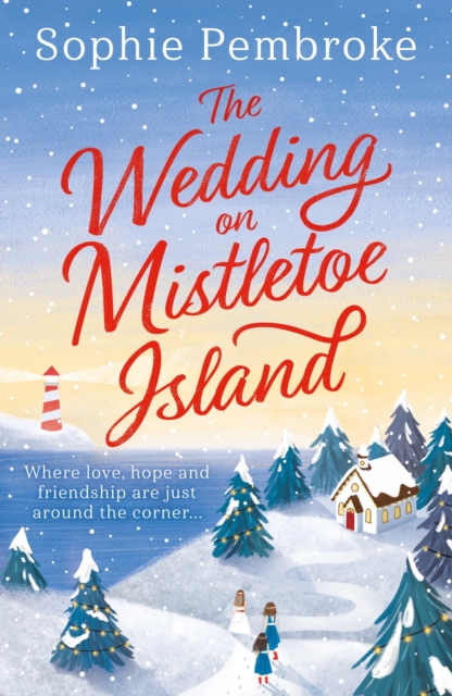 The Wedding on Mistletoe Island : The perfect feel-good Christmas romance to curl up with this festive season!, EPUB eBook
