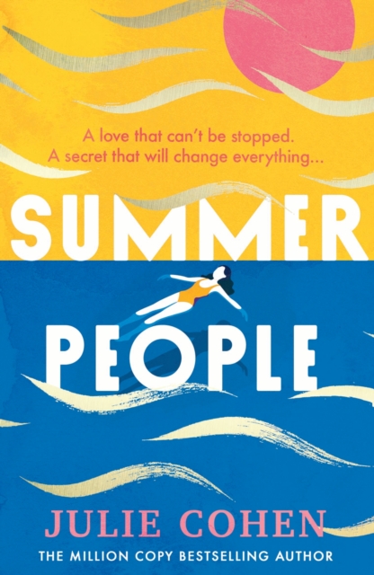 Summer People : The captivating and romantic beach read you don't want to miss in 2022!, Hardback Book