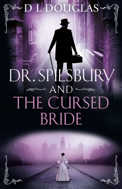 Dr. Spilsbury and the Cursed Bride, Paperback / softback Book