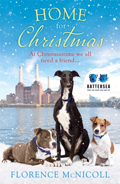 Home for Christmas : The perfect book to curl up with this winter, in partnership with Battersea Dogs and Cats Home, Paperback / softback Book