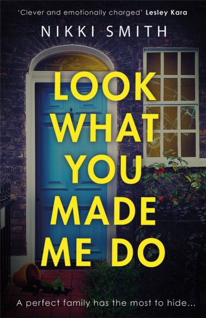 Look What You Made Me Do : The most emotional, gripping gut punch of a thriller this year!, Paperback / softback Book