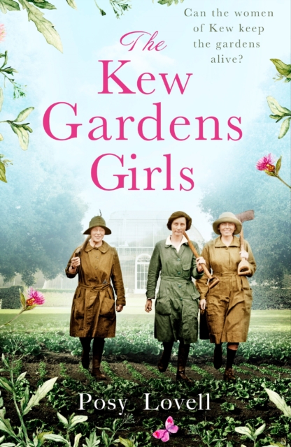The Kew Gardens Girls : An emotional and sweeping historical novel perfect for fans of Kate Morton, EPUB eBook