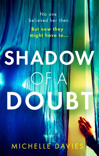 Shadow of a Doubt : The twisty psychological thriller inspired by a real life story that will keep you reading long into the night, Paperback / softback Book