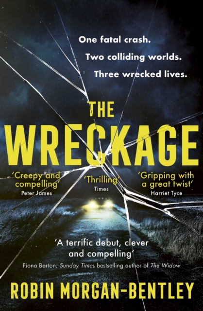 The Wreckage : An emotionally-charged thriller about one fatal crash, two colliding worlds and three wrecked lives, EPUB eBook