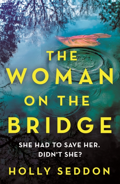 The Woman on the Bridge : You saw The Girl on the Train. You watched The Woman in the Window. Now meet The Woman on the Bridge, EPUB eBook