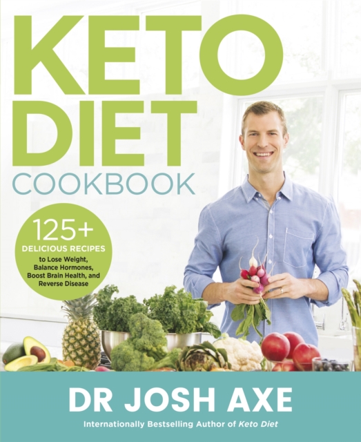 Keto Diet Cookbook : from the bestselling author of Keto Diet, Paperback / softback Book