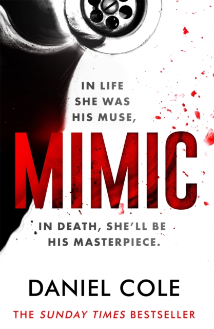 Mimic : A gripping serial killer thriller from the Sunday Times bestselling author of mystery and suspense, Paperback / softback Book