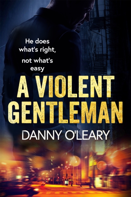 A Violent Gentleman : For fans of Martina Cole and Kimberley Chambers, Paperback / softback Book
