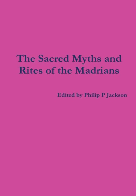 Sacred Myths and Rites, Hardback Book