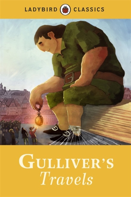 Ladybird Classics: Gulliver's Travels, Hardback Book