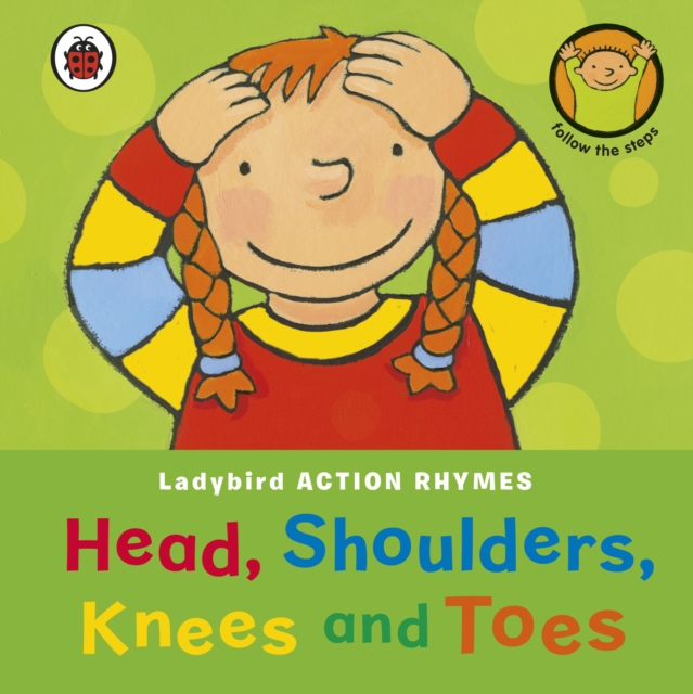 HEAD, SHOULDERS, KNEES AND TOES, Hardback Book