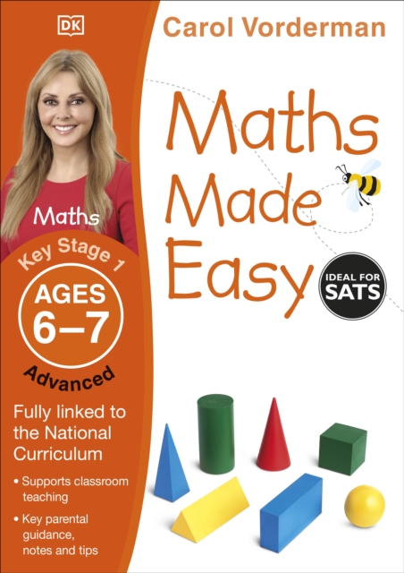 Maths Made Easy: Advanced, Ages 6-7 (Key Stage 1) : Supports the National Curriculum, Maths Exercise Book, Paperback / softback Book
