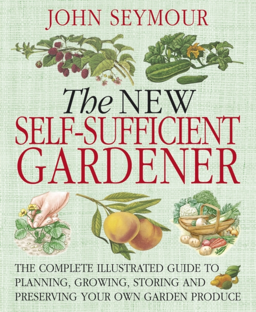 New Self-Sufficient Gardener, Paperback Book