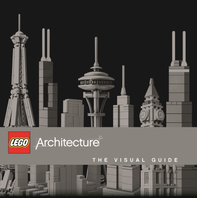 LEGO (R) Architecture The Visual Guide, Hardback Book