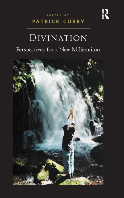Divination : Perspectives for a New Millennium, Hardback Book